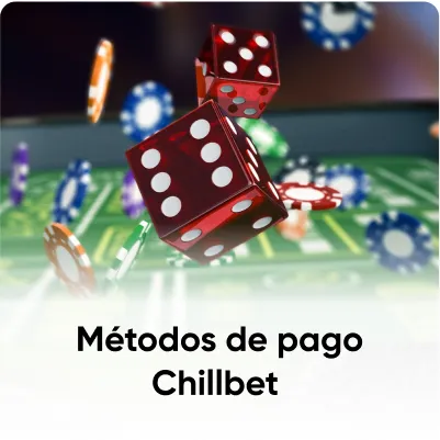 métodos de pago Chill Bet